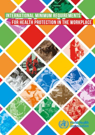 International Minimum Requirements for Health Protection in the Workplace